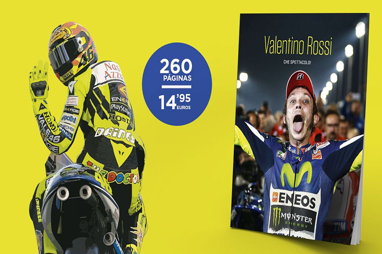 Valentino Rossi. ¡Che Spettacolo!