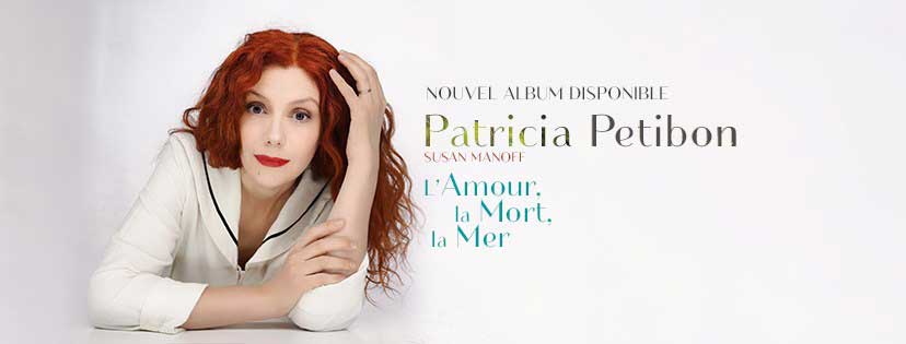 Patricia Petibon, L’amour, la mort, la mer