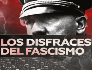 xenofobia y odio, disfraces del fascismo