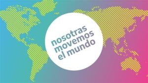 abrira-en-argentina-tercer-encuentro-nosotras-movemos-el-mundo