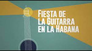 Fiesta de la Guitarra en La Habana