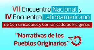 VII-Encuentro-Nacional-y-IV-Latinoamericano-de-Comunicadores-indígenas