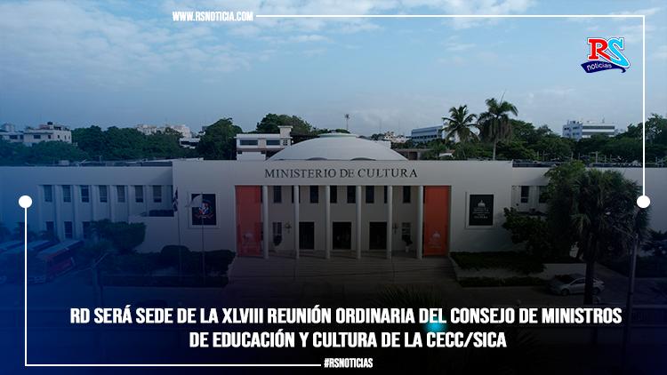 dominicana-recibe-a-consejo-de-ministros-de-educacion-y-cultura-sica