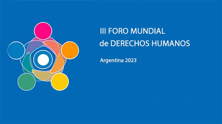 continua-en-argentina-iii-foro-mundial-de-derechos-humanos